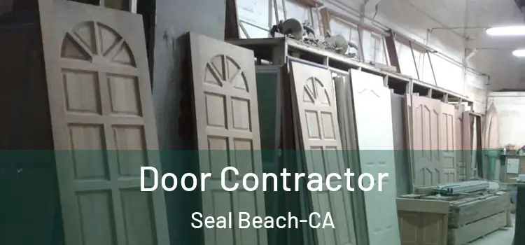  Door Contractor Seal Beach-CA